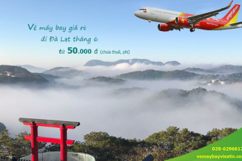 Vé máy bay giá rẻ đi Đà Lạt tháng 6/2020 từ 50.000 đ