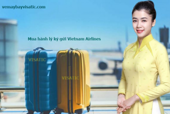 Mua hành lý ký gửi Vietnam Airlines - Giá cước hành lý ký gửi