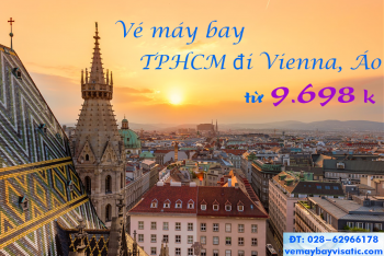 Vé máy bay Sài Gòn - Viên, TPHCM đi Vienna, Áo giá rẻ từ 9.698 k