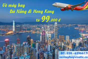 Vé máy bay Đà Nẵng đi Hong Kong Vietjet Air khuyến mãi từ 99000 đ